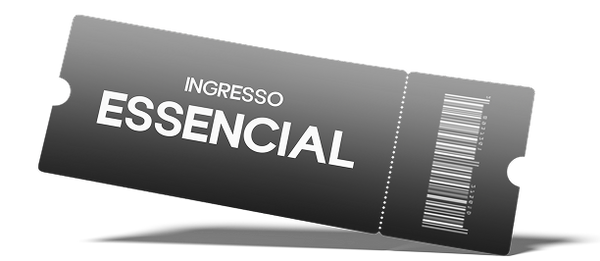 Ingresso Essencial